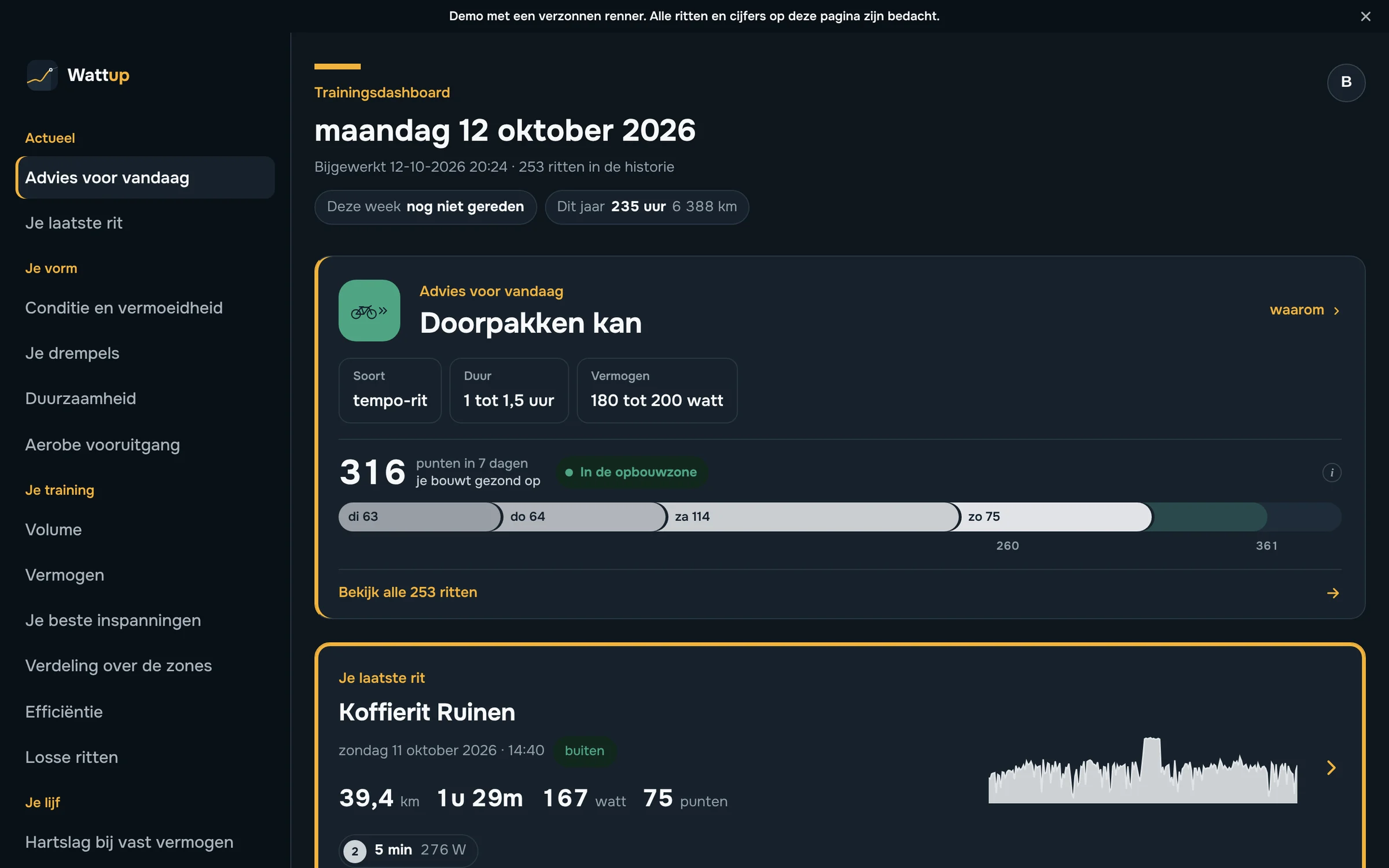 Het dashboard van Wattup: links het menu in groepen, rechts bovenaan het advies voor vandaag en daaronder de laatste rit.